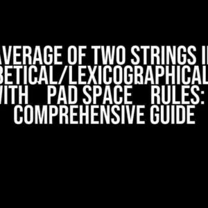 Average of Two Strings in Alphabetical/Lexicographical Order with `PAD SPACE` Rules: A Comprehensive Guide