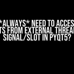 Do I *Always* Need to Access GUI Elements from External Threads Using Signal/Slot in PyQt5?