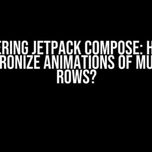 Mastering Jetpack Compose: How to Synchronize Animations of Multiple Rows?