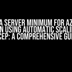 Setting a Server Minimum for Azure Web App when using Automatic Scaling, from Bicep: A Comprehensive Guide