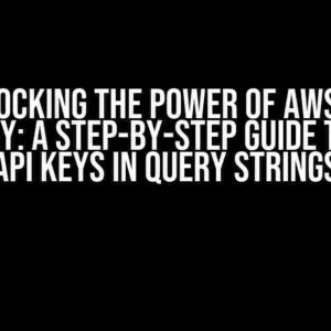 Unlocking the Power of AWS API Gateway: A Step-by-Step Guide to Using API Keys in Query Strings